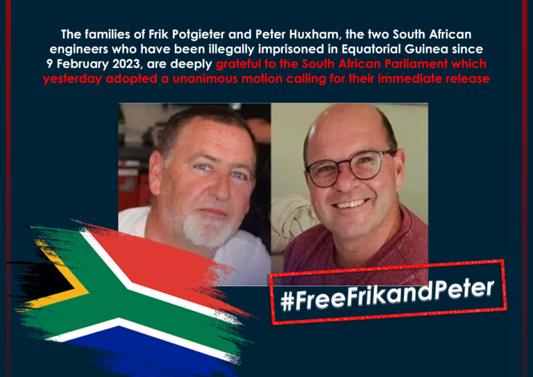 The families of Frik Potgieter and Peter Huxham, the two South African engineers who have been illegally imprisoned in Equatorial Guinea since 9 February 2023, are deeply grateful to the South African Parliament which yesterday adopted a unanimous motion calling for their immediate release