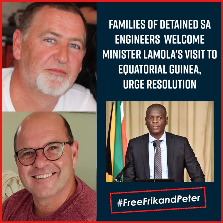 Families of detained SA engineers welcome Minister Lamola’s visit to Equatorial Guinea, urge resolution